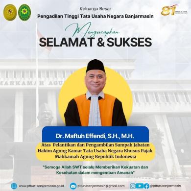 Pimpinan dan Keluarga Besar PT TUN Banjarmasin Ucapkan Selamat & Sukses Atas Pelantikan Hakim Agung Kamar TUN Khusus Pajak Mahkamah Agung RI